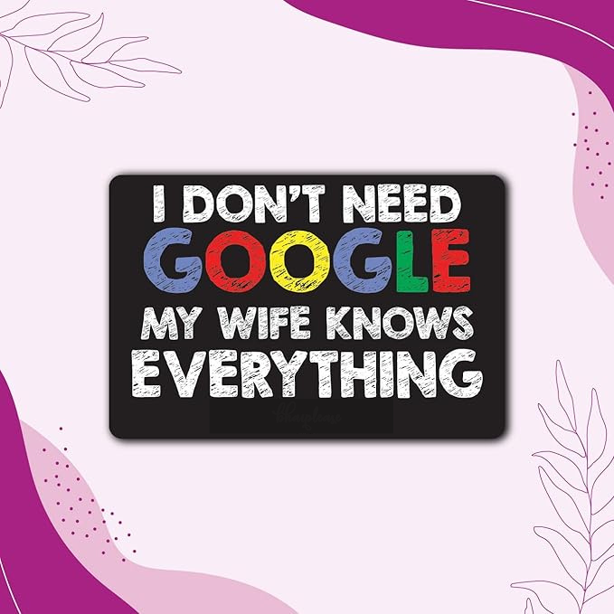 GiXi Artisto Don't Need Google My Wife Knows Everything Wooden Fridge Magnet